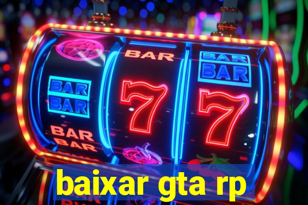 baixar gta rp